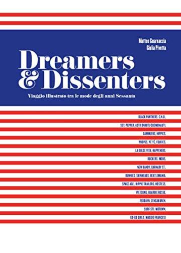 Dreamer & Dissenter: Viaggio Illustrato tra le mode degli anni sessanta